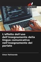 Umar Haliwanda - L'effetto dell'uso dell'insegnamento della lingua comunicativa nell'insegnamento del parlato