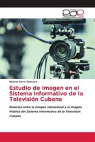 Mylena Coto Canoura - Estudio de Imagen en el Sistema Informativo de la Televisión Cubana