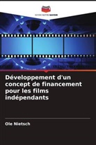 Ole Nietsch - Développement d'un concept de financement pour les films indépendants