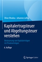 Johannes Lofing, Oliver Rhodius - Kapitalertragsteuer und Abgeltungsteuer verstehen