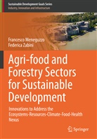 Francesco Meneguzzo, Federica Zabini - Agri-food and Forestry Sectors for Sustainable Development