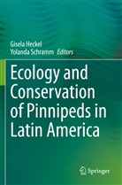 Gisela Heckel, Schramm, Yolanda Schramm - Ecology and Conservation of Pinnipeds in Latin America