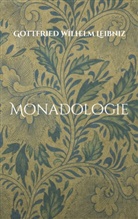Gottfried Wilhelm Leibniz, Jona Tomke - Monadologie