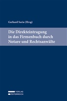 Gerhard Saria - Die Direkteintragung in das Firmenbuch durch Notare und Rechtsanwälte