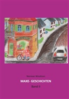 Norman Wisslicen - Maxe Geschichten Band 2