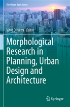 Vítor Oliveira - Morphological Research in Planning, Urban Design and Architecture