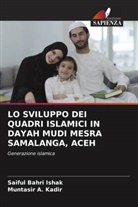 Saiful Bahri Ishak, Muntasir A. Kadir - LO SVILUPPO DEI QUADRI ISLAMICI IN DAYAH MUDI MESRA SAMALANGA, ACEH