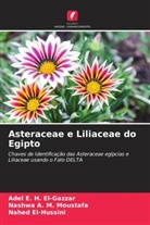 Nashwa A. M. Moustafa, Adel E. H. El-Gazzar, Nahed El-Hussini - Asteraceae e Liliaceae do Egipto