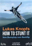 Lukas Knopf, Konrad Wauer - Lukas Knopfs How to Stunt it