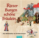 Victoria Asschenfeldt, Pelc, Ortwin Pelc - Ritter - Burgen - schöne Fräulein
