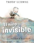 Patrice Barton, Trudy Ludwig - El nino invisible (The Invisible Boy Spanish Edition)