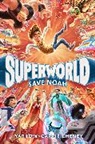 Carrie Cheney, Yarrow Cheney - Superworld: Save Noah