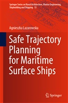 Agnieszka Lazarowska - Safe Trajectory Planning for Maritime Surface Ships