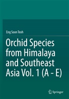 Eng Soon Teoh - Orchid Species from Himalaya and Southeast Asia Vol. 1 (A - E)