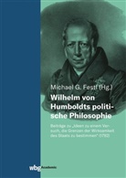 Michael Festl, Prof Dr Michael Festl, Prof. Dr. Michael Festl - Wilhelm von Humboldts politische Philosophie