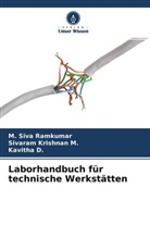 Kavitha D, Kavitha D., Sivaram Krishnan M, Sivaram Krishnan M., M Siva Ramkumar, M. Siva Ramkumar - Laborhandbuch für technische Werkstätten
