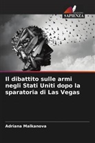 Adriana Malkanova - Il dibattito sulle armi negli Stati Uniti dopo la sparatoria di Las Vegas