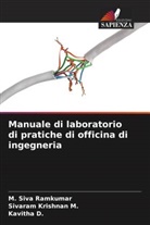 Kavitha D., Sivaram Krishnan M., M. Siva Ramkumar - Manuale di laboratorio di pratiche di officina di ingegneria