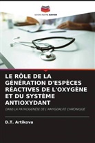 D. T. Artikova, D.T. Artikova - LE RÔLE DE LA GÉNÉRATION D'ESPÈCES RÉACTIVES DE L'OXYGÈNE ET DU SYSTÈME ANTIOXYDANT
