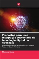 Mezene Rene - Propostas para uma integração sustentada da tecnologia digital na educação