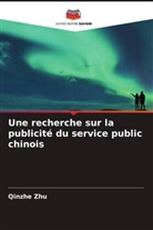 Qinzhe Zhu - Une recherche sur la publicité du service public chinois