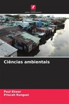 Paul Ekwar, Priscah Rongoei - Ciências ambientais