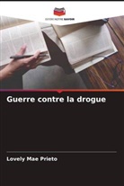 Lovely Mae Prieto - Guerre contre la drogue