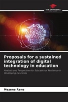 Mezene Rene - Proposals for a sustained integration of digital technology in education