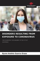 Byron Andrés Guarco Erazo - DISORDERS RESULTING FROM EXPOSURE TO CORONAVIRUS