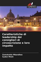 Zamokuhle Mbandlwa, Syden Mishi - Caratteristiche di leadership dei consiglieri di circoscrizione e loro impatto