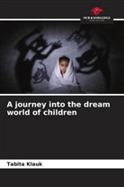 Tabita Klauk - A journey into the dream world of children