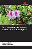 Vladimir Boiko, Darya Shevchuk - Bark anatomy of annual stems of Ericaceae Juss