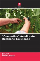 Whidul Hasan, Juli Jain - "Quercetina" Ameliorate Rotenone Toxicidade