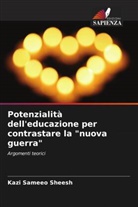 Kazi Sameeo Sheesh - Potenzialità dell'educazione per contrastare la "nuova guerra"