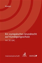 Erika Kovács - Ein Europäisches Grundrecht auf Kündigungsschutz