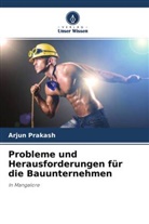 Arjun Prakash - Probleme und Herausforderungen für die Bauunternehmen