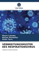 Naseer Almukthar, Mauro Luisetto, Giulio Tarro - VERBREITUNGSMUSTER DES RESPIRATIONSVIRUS