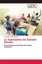 Armando Amaro Ramírez - La Autonomía de Gestión Escolar