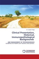 Dr. Joseph Choge, Joseph Choge - Clinical Presentation, Historical, Immunopathological Backgrounds