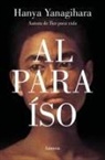 Hanya Yanagihara - Al Paraiso / To Paradise