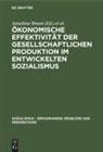 Anneliese Braun, Harry Maier - Ökonomische Effektivität der gesellschaftlichen Produktion im entwickelten Sozialismus