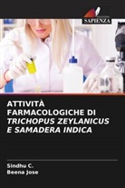 Sindhu C., Beena Jose - ATTIVITÀ FARMACOLOGICHE DI TRICHOPUS ZEYLANICUS E SAMADERA INDICA
