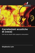 Stephanie Lain - Correlazioni acustiche di [voce]