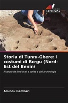 Aminou Gambari - Storia di Tunru-Gbere: i costumi di Borgu (Nord-Est del Benin)