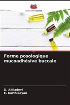 D. Akiladevi, E. Karthikeyan - Forme posologique mucoadhésive buccale
