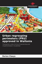 Dorian Claeys - Urban regrouping perimeters (PRU) approved in Wallonia