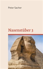 Peter Sacher - Nasenstüber 3