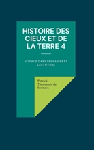 Patrick Thouvenin de Strinava - Histoire des Cieux et de la Terre 4