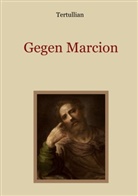 Quintus Septimius Florens Tertullianus, Conrad Eibisch - Gegen Marcion
