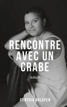 Cynthia Arlapen - Rencontre avec un crabe